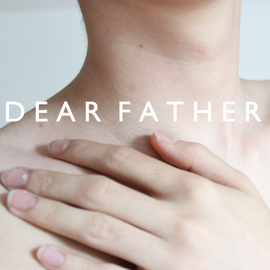 New: gaze – dear father