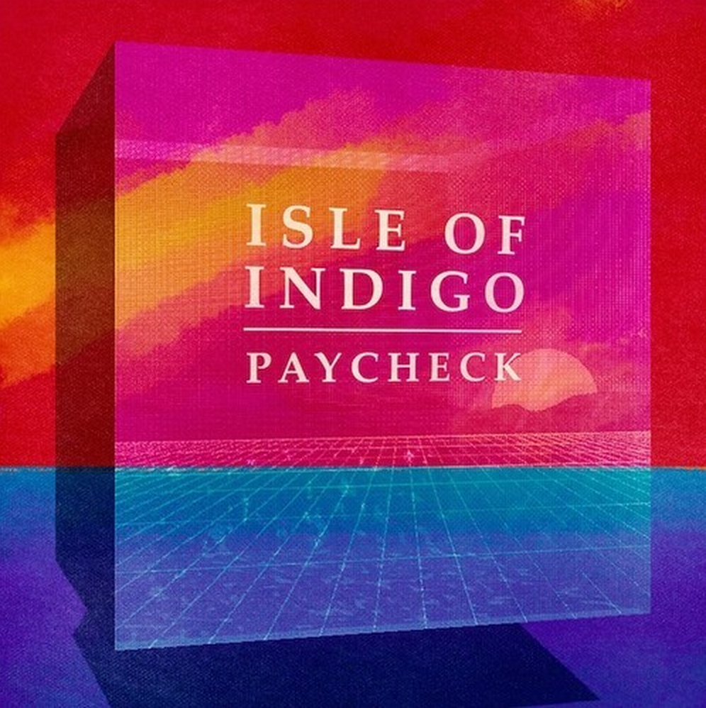 New: Isle of Indigo – Paycheck