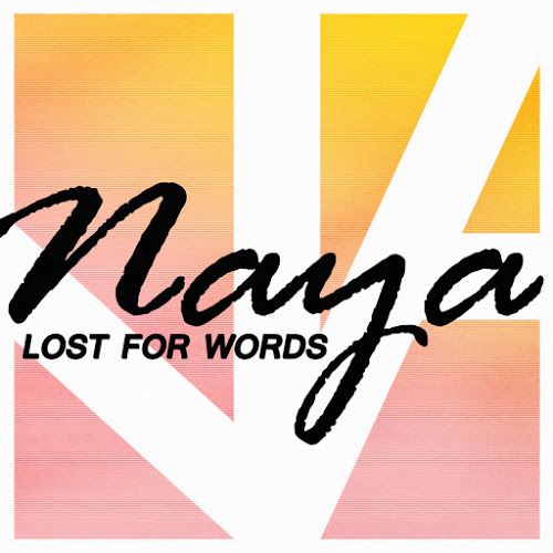 New: Naya – Lost For Words