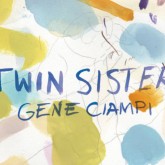 New: Twin Sister – Gene Campi