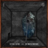 New: Flying Lotus – Between Friends (Feat. Earl Sweatshirt)