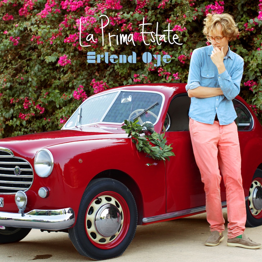 New: Erlend Øye – La Prima Estate