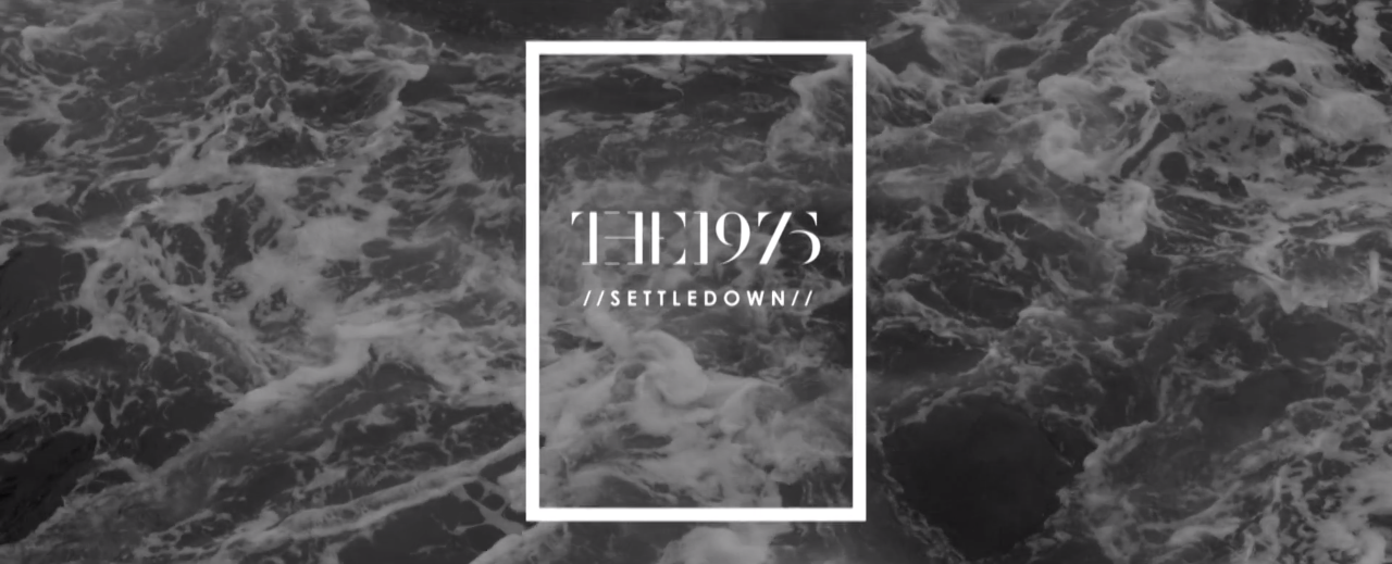 Video: The 1975 – Settle Down