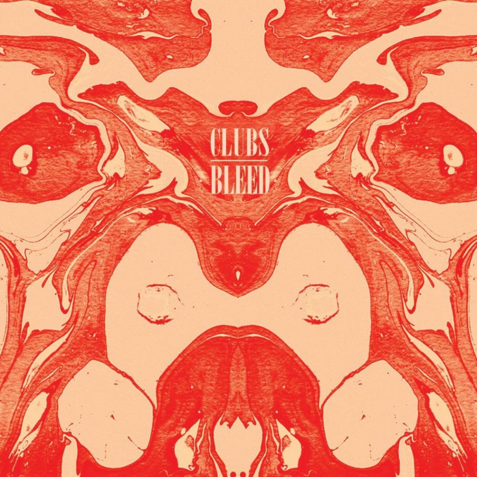 New: Clubs – Bleed