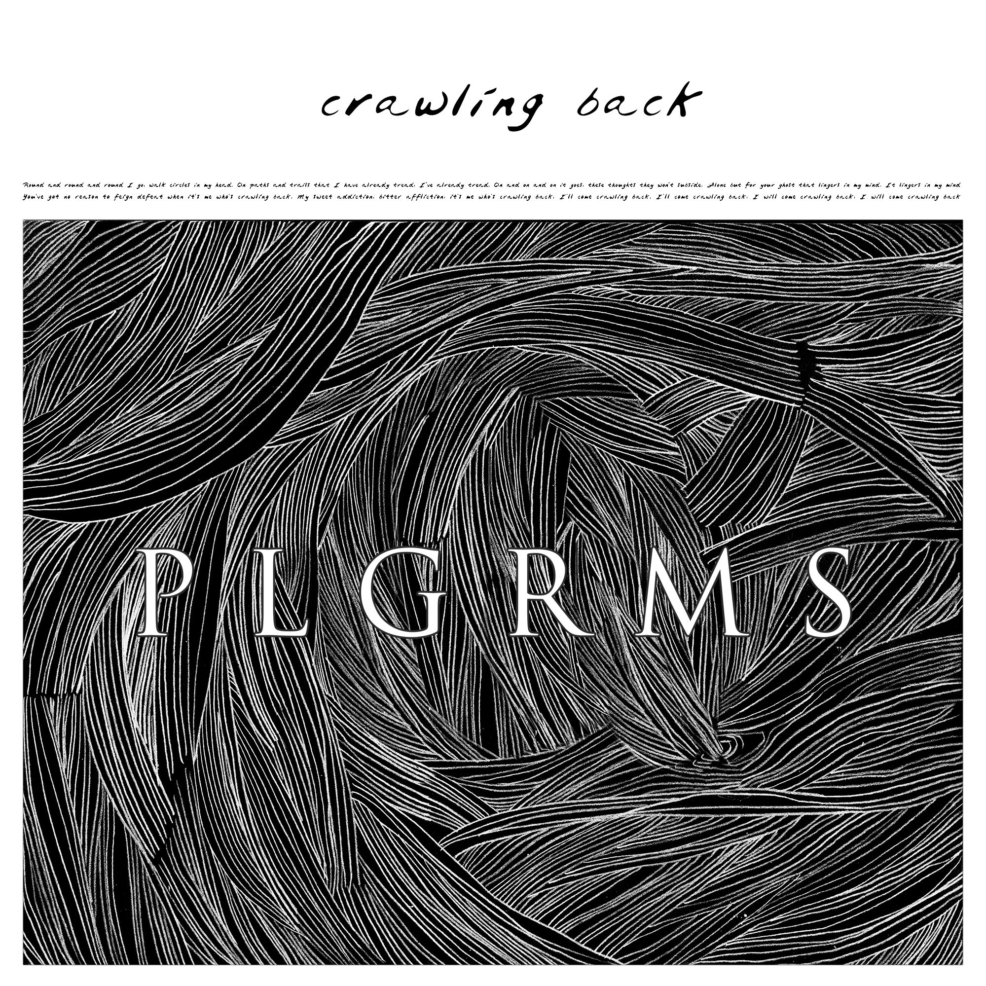 New: PLGRMS – Crawling Back